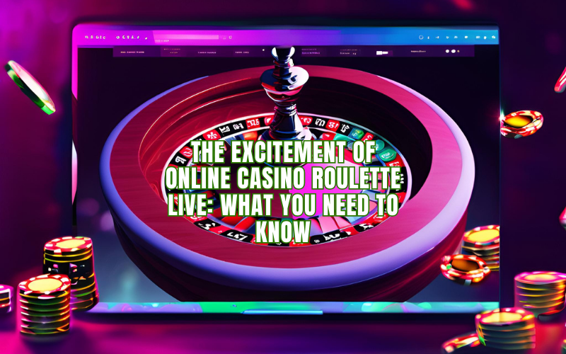 online casino roulette live​ game