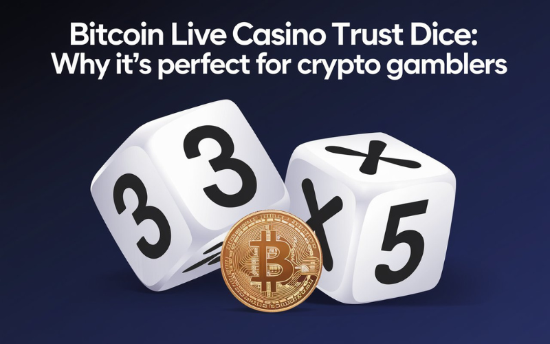 Bitcoin Live Casino Trust Dice featured